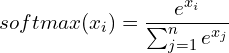 \[softmax(x_{i}) = \frac{e^{x_{i}}}{\sum_{j=1}^{n}e^{x_{j}}}\]